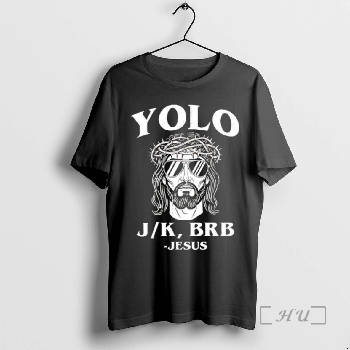Officials Yolo Jk Brb Jesus Unisex T-shirt, Sweatshirt, Hoodie, Long Sleeve Tee - T-Shirt, Sweatshirt, Hoodie