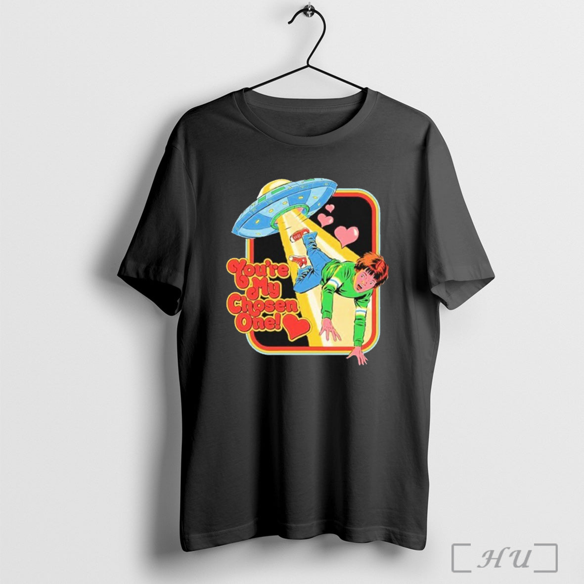 Officials Youre My Chosen One Ufo T Shirt Unisex T-shirt, Sweatshirt, Hoodie, Long Sleeve Tee - T-Shirt, Sweatshirt, Hoodie