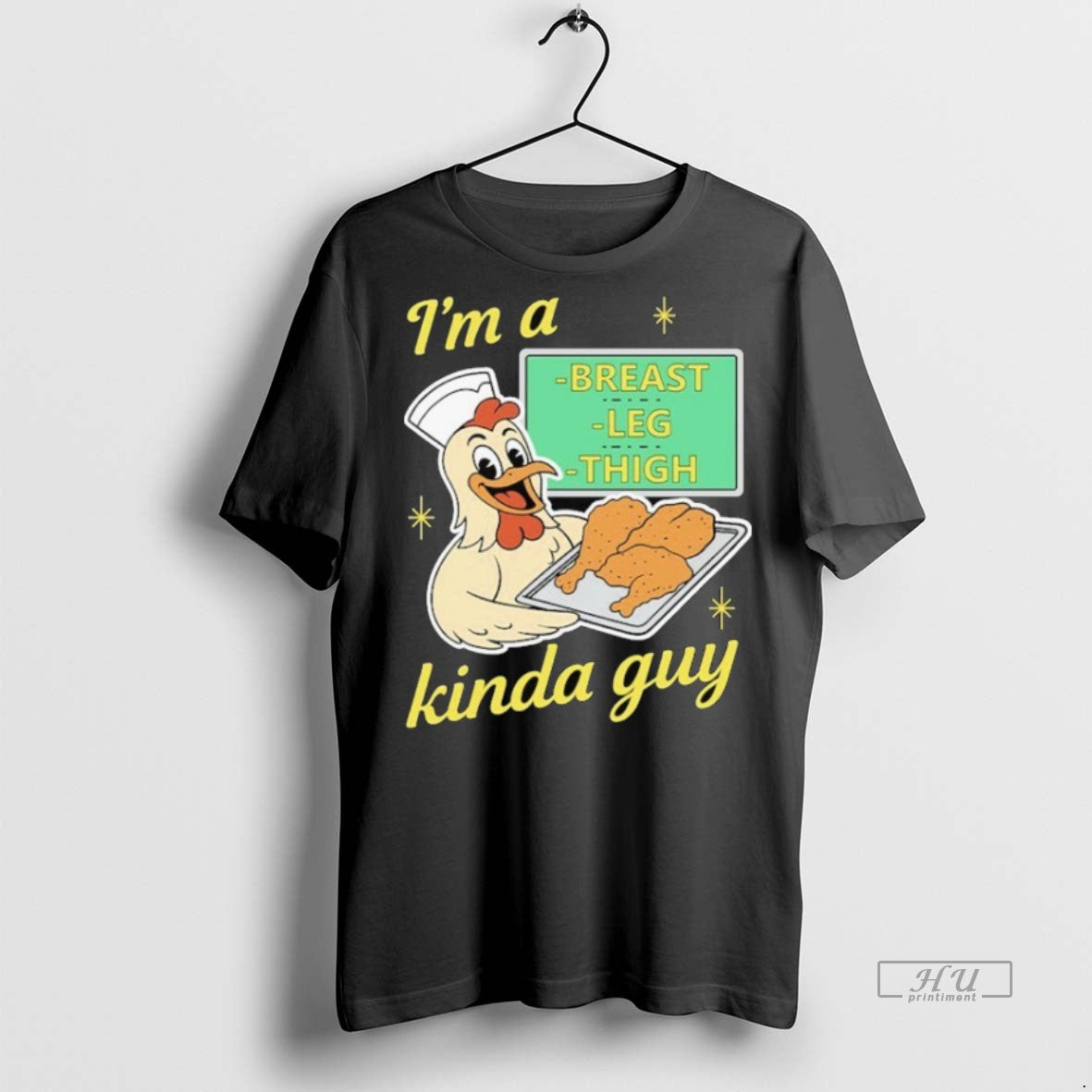 Officials Im A Breast Leg And Thigh Kinda Guy Chicken Shirt Sweater Unisex T-shirt, Sweatshirt, Hoodie, Long Sleeve Tee - T-Shirt, Sweatshirt, Hoodie