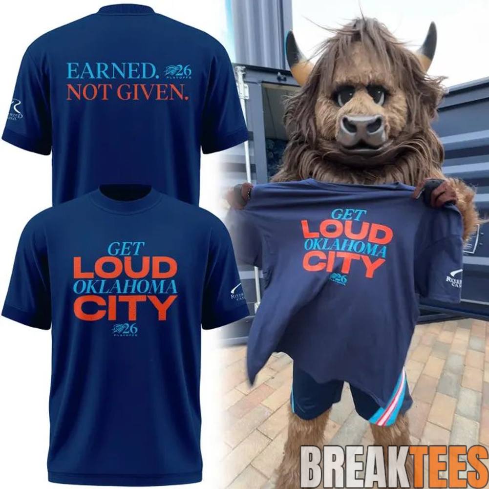 Oklahoma City Thunder GET LOUD OKLAHOMA CITY Exclusive Version 2026 Playoffs T-Shirt Unisex T-shirt, Sweatshirt, Hoodie, Long Sleeve Tee - T-Shirt, Sweatshirt, Hoodie