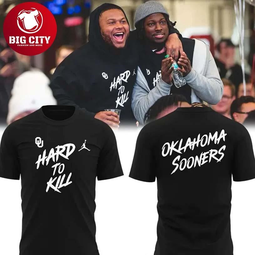 Oklahoma Sooners Hard To Kill Edition For Two Sided Shirt Unisex T-shirt, Sweatshirt, Hoodie, Long Sleeve Tee - T-Shirt, Sweatshirt, Hoodie