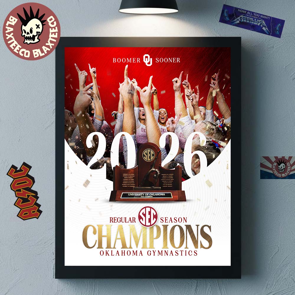 Oklahoma Sooners Womens Gymnastics 2026 SEC Regular Season Champions Poster Canvas Unisex T-shirt, Sweatshirt, Hoodie, Long Sleeve Tee - T-Shirt, Sweatshirt, Hoodie