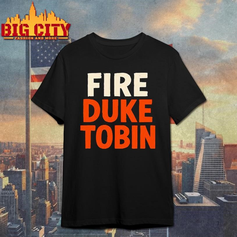 On murphy fire duke tobin shirt Unisex T-shirt, Sweatshirt, Hoodie, Long Sleeve Tee - T-Shirt, Sweatshirt, Hoodie