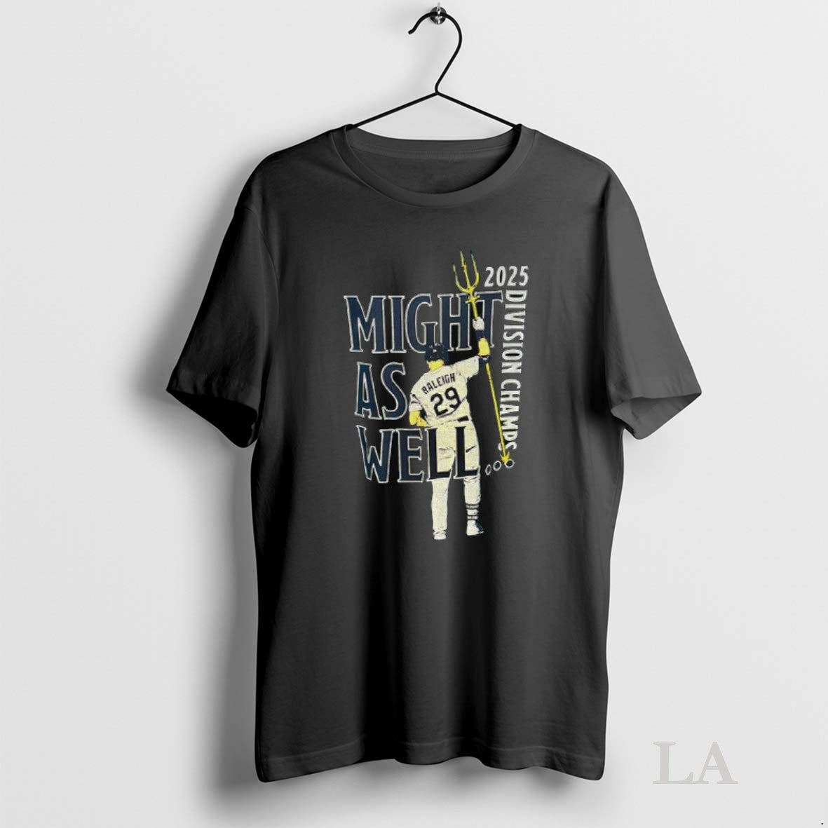 Original 2025 Division Champs Cal Raleigh Might As Well Unisex T-shirt, Sweatshirt, Hoodie, Long Sleeve Tee - T-Shirt, Sweatshirt, Hoodie