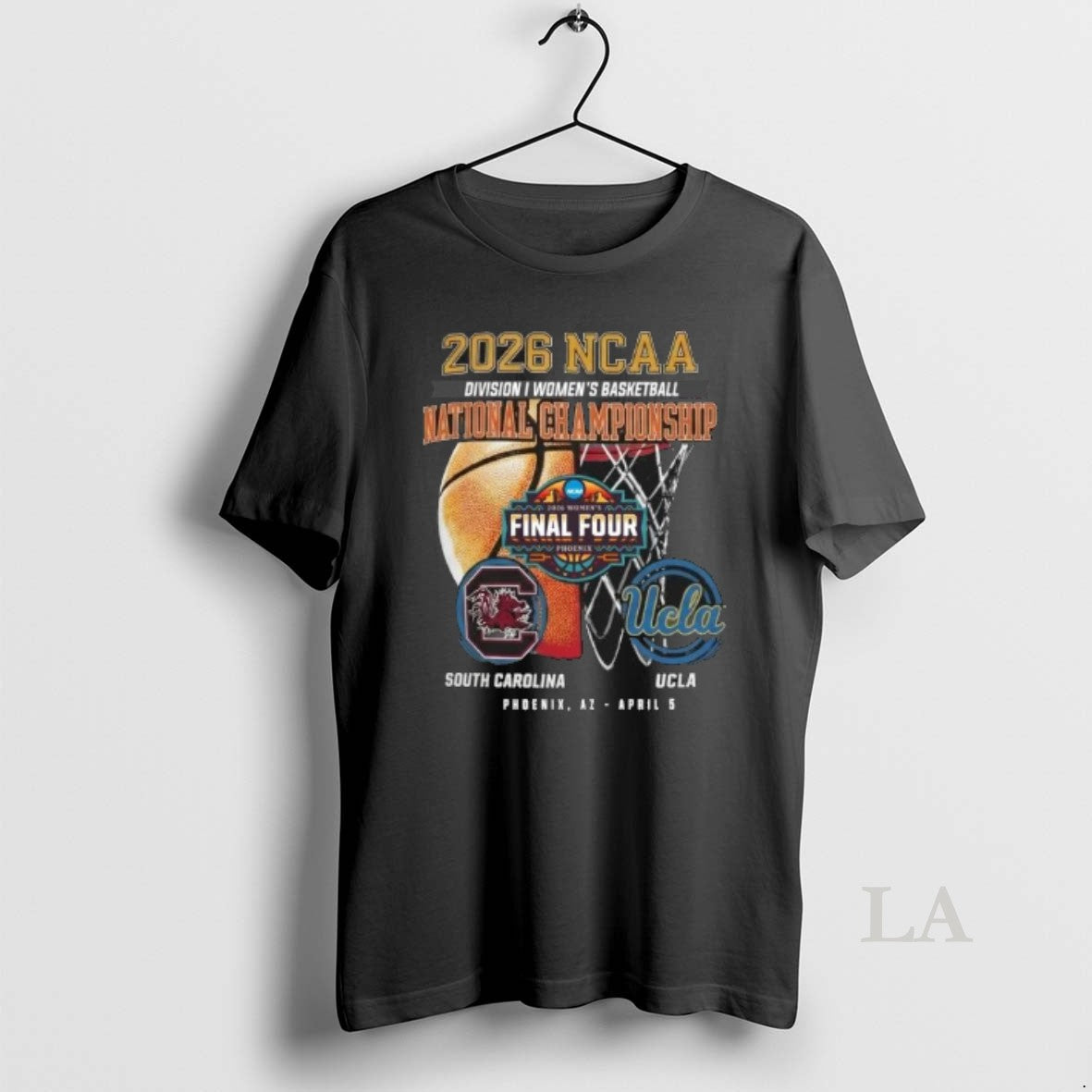 Original 2026 Ncaa Womens Basketball National Championship South Carolina Vs Ucla April 5 Unisex T-shirt, Sweatshirt, Hoodie, Long Sleeve Tee - T-Shirt, Sweatshirt, Hoodie