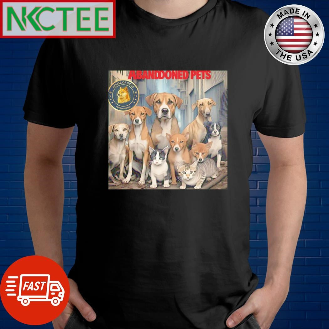 Original Abandoned Pets shirt Unisex T-shirt, Sweatshirt, Hoodie, Long Sleeve Tee - T-Shirt, Sweatshirt, Hoodie