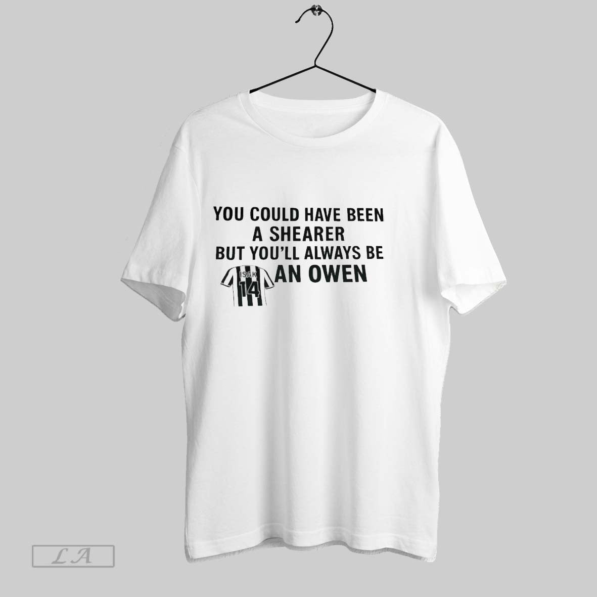 Original Alexander Isak You Could Have Been A Shearer But Youll Always Be An Owen Unisex T-shirt, Sweatshirt, Hoodie, Long Sleeve Tee - T-Shirt, Sweatshirt, Hoodie