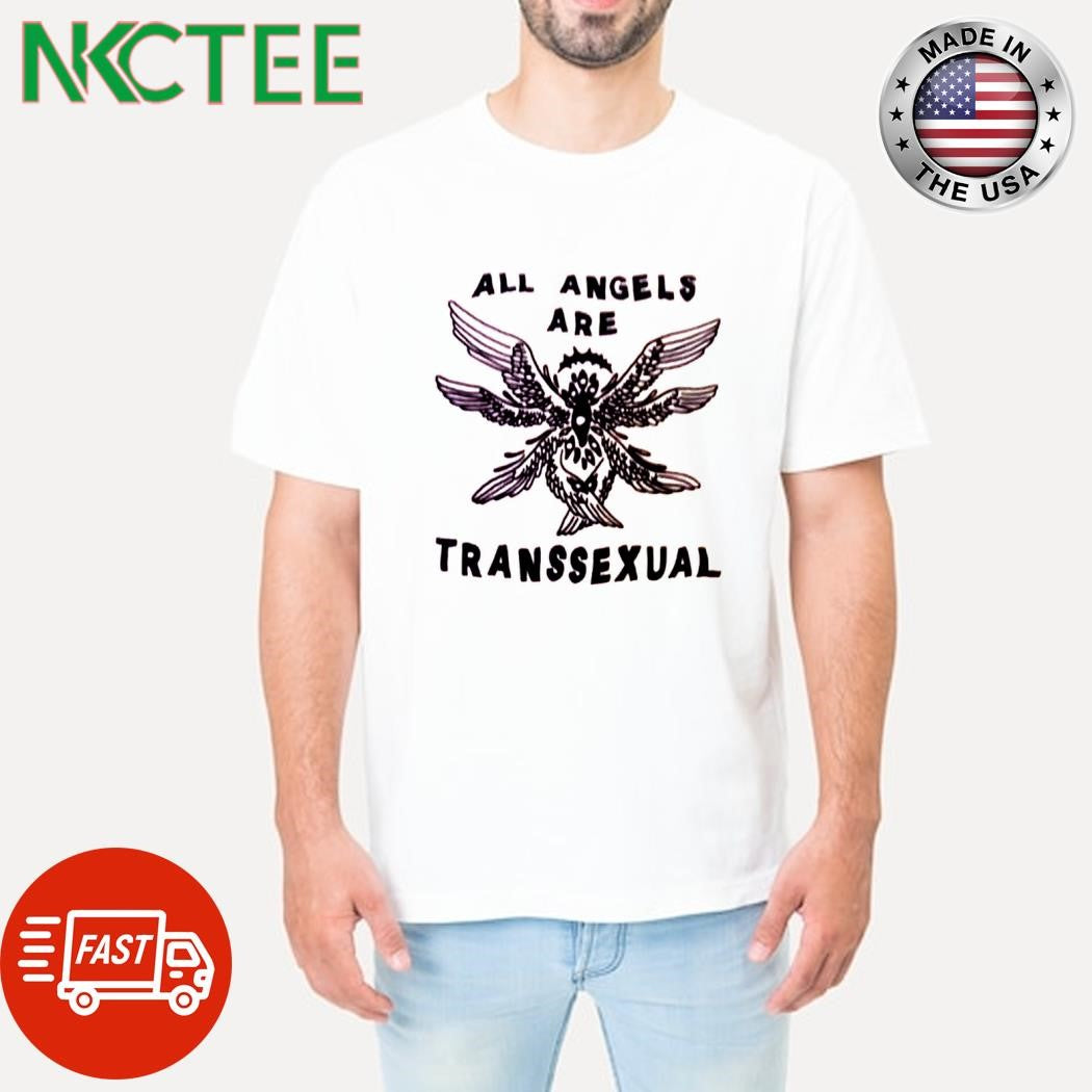 Original All Angel are transsexual shirt Unisex T-shirt, Sweatshirt, Hoodie, Long Sleeve Tee - T-Shirt, Sweatshirt, Hoodie