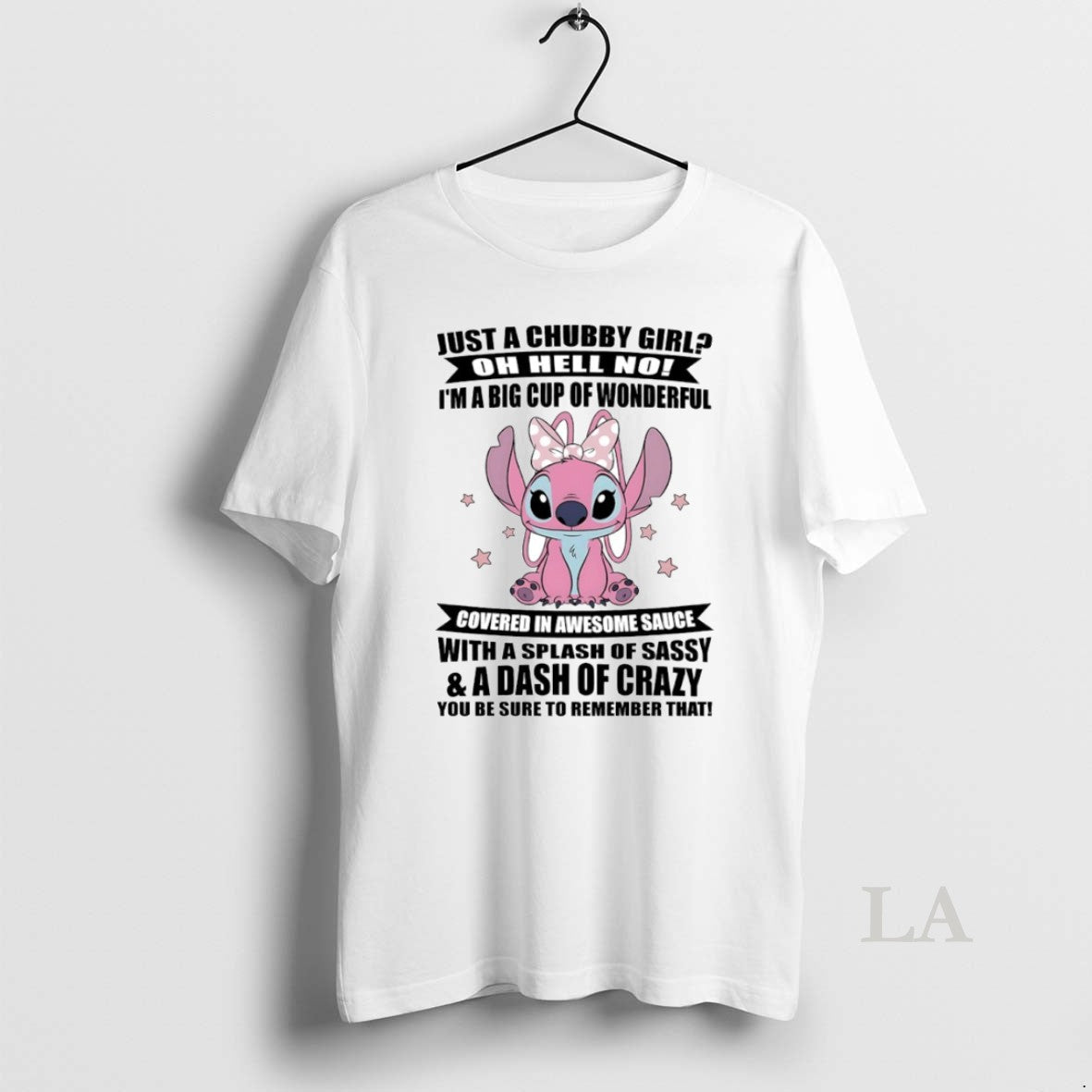 Original Angel Just A Chubby Girl Oh Hell No Im A Big Cup Of Wonderful - T-Shirt, Sweatshirt, Hoodie