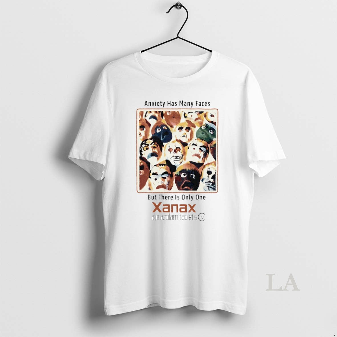 Original Anxiety Has Many Faces But There Is Only One Xanax Circle - T-Shirt, Sweatshirt, Hoodie