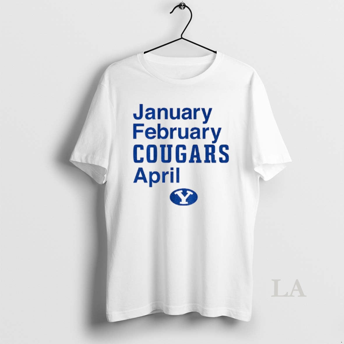 Original Byu Cougars January February Cougars April 2025 - T-Shirt, Sweatshirt, Hoodie