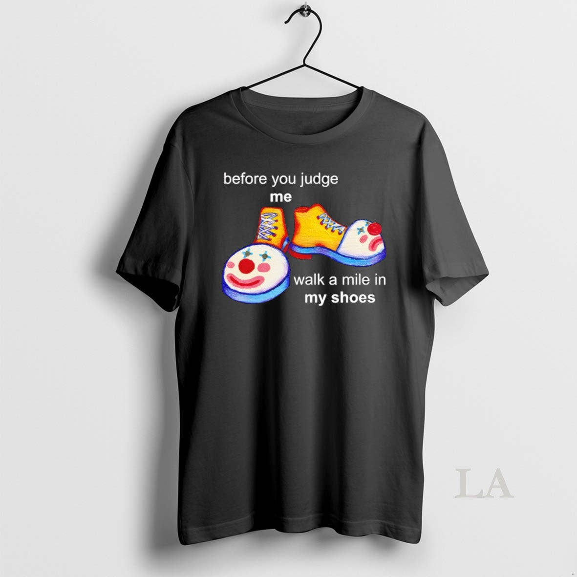 Original Before You Judge Me Walk A Mile In My Shoes Unisex T-shirt, Sweatshirt, Hoodie, Long Sleeve Tee - T-Shirt, Sweatshirt, Hoodie