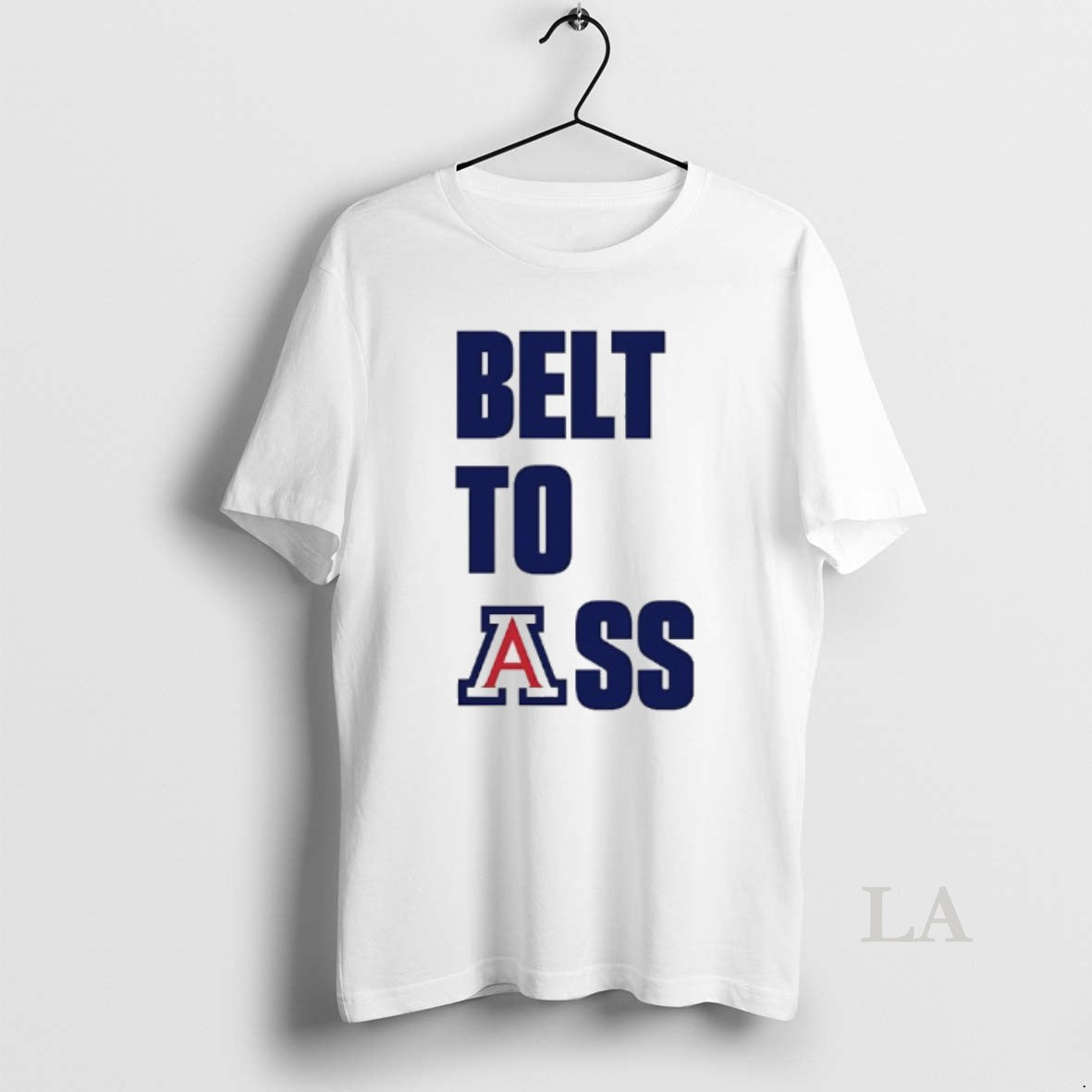 Original Belt To Ass Arizona Wildcats 2025 2026 Mens Basketball Unisex T-shirt, Sweatshirt, Hoodie, Long Sleeve Tee - T-Shirt, Sweatshirt, Hoodie