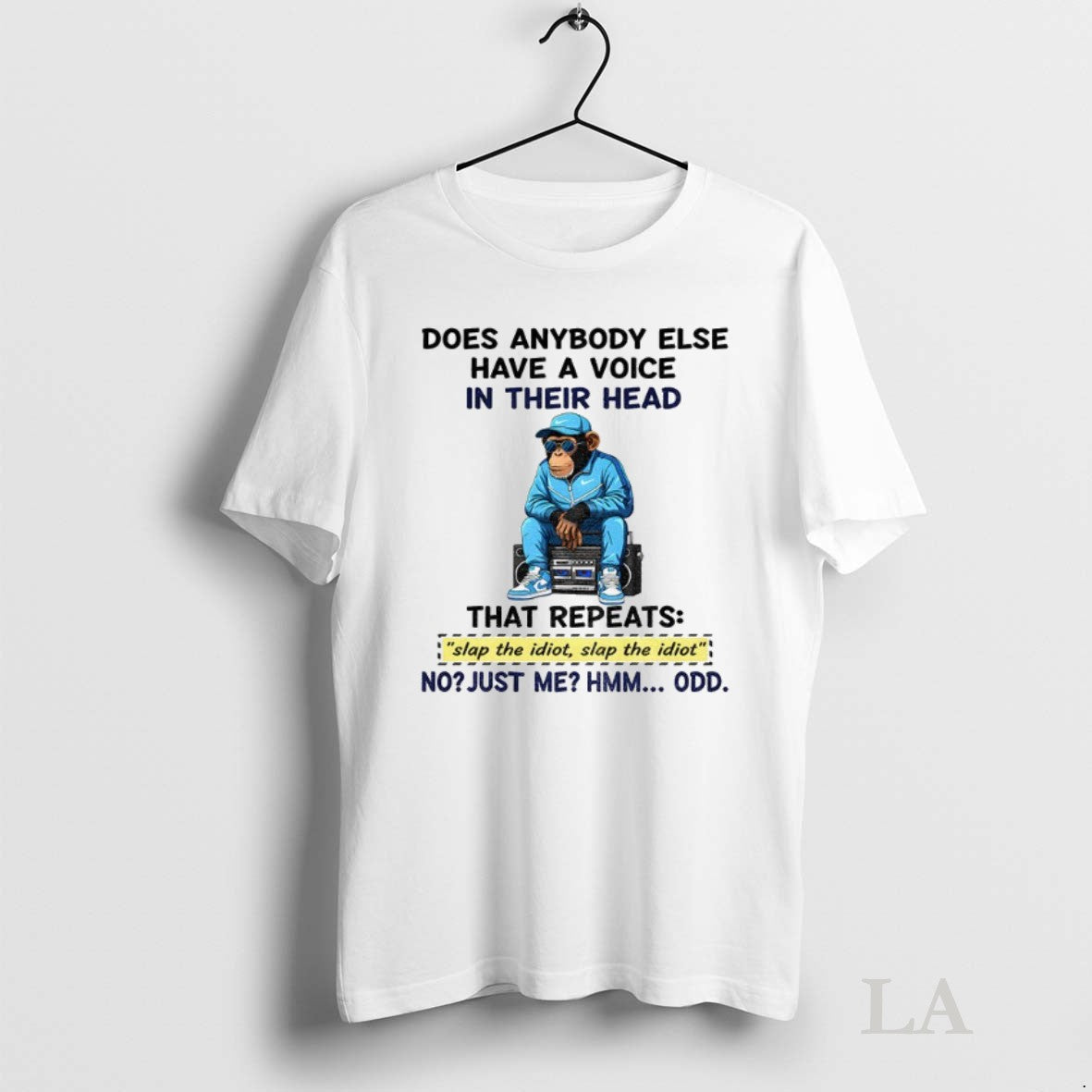 Original Bigfoot Does Anybody Else Have A Voice In Their Head That Repeats Slap The Unisex T-shirt, Sweatshirt, Hoodie, Long Sleeve Tee - T-Shirt, Sweatshirt, Hoodie