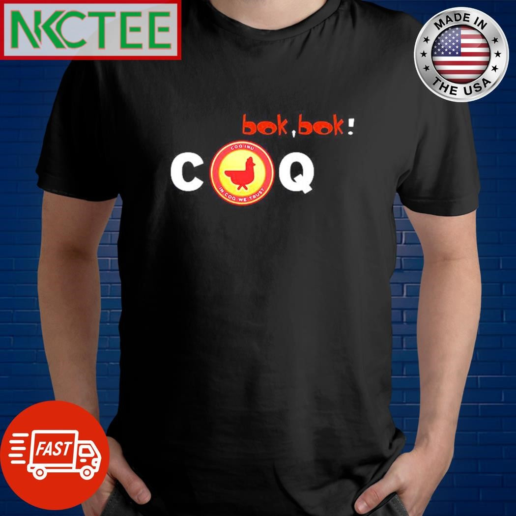 Original Bok bok $COR Coq Inu In Coq we trust shirt Unisex T-shirt, Sweatshirt, Hoodie, Long Sleeve Tee - T-Shirt, Sweatshirt, Hoodie