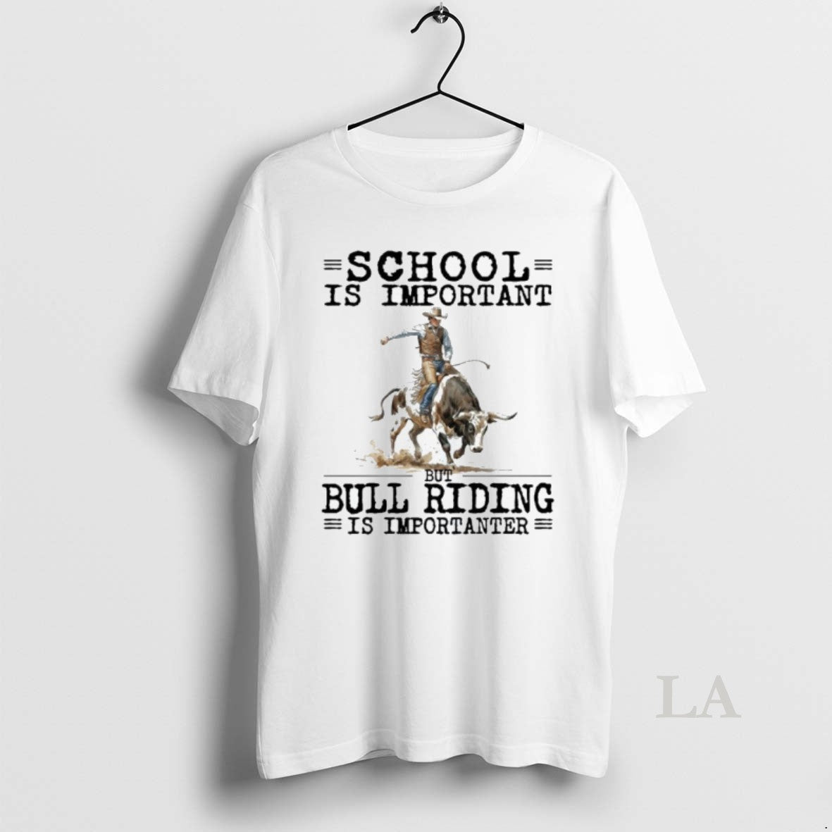Original Bull Riding School Is Important - T-Shirt, Sweatshirt, Hoodie