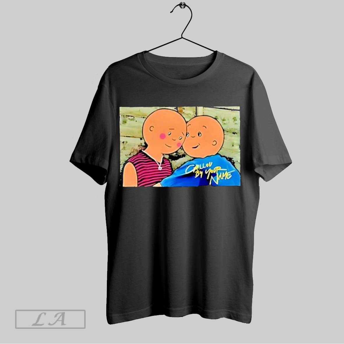 Original Caillou By Your Name Unisex T-shirt, Sweatshirt, Hoodie, Long Sleeve Tee - T-Shirt, Sweatshirt, Hoodie