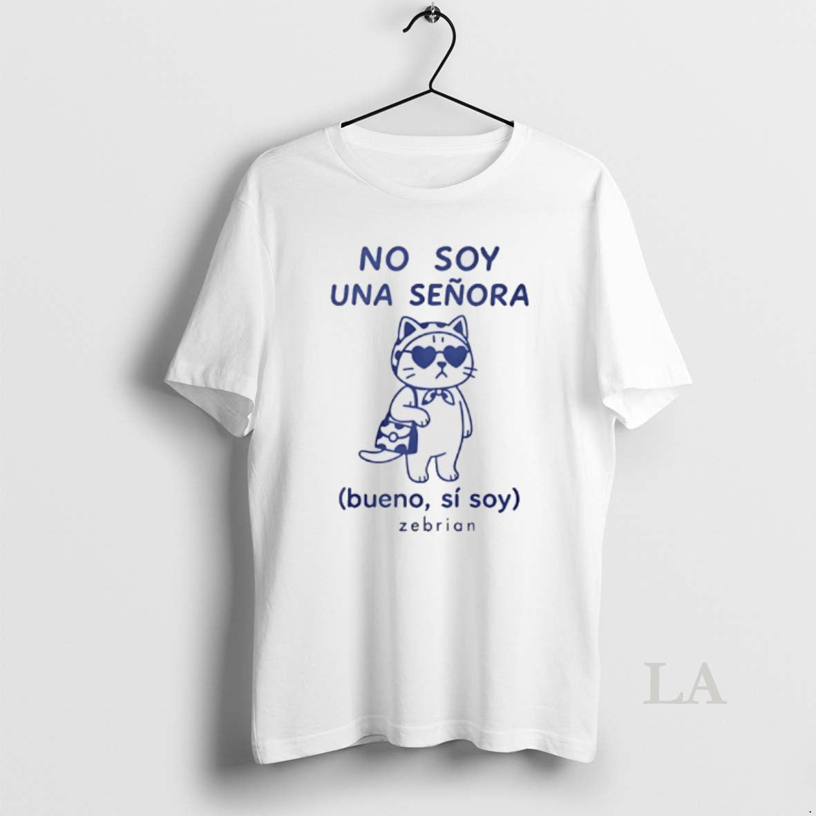 Original Cat No Soy Una Senora Bueno Si Soy Zebrian - T-Shirt, Sweatshirt, Hoodie