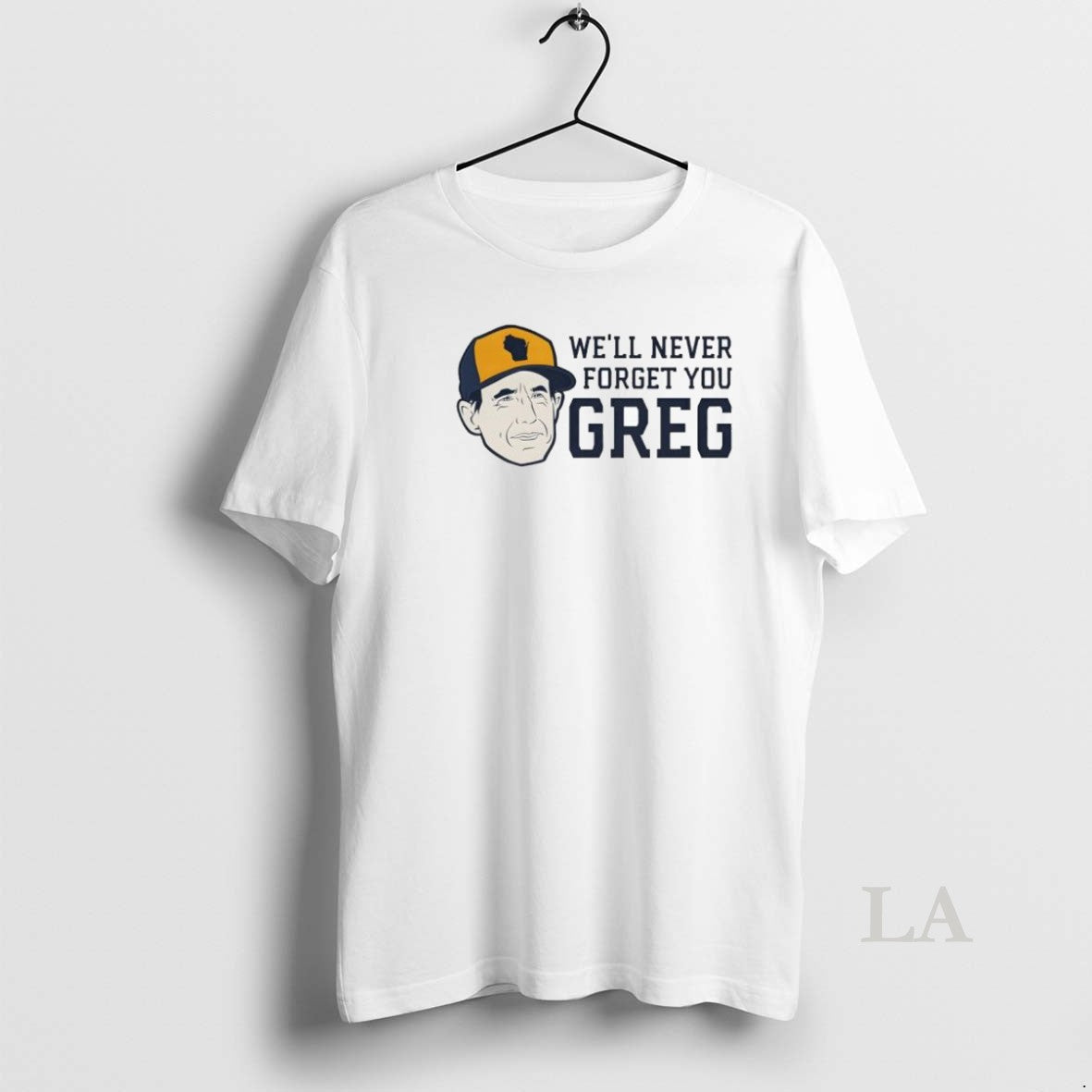 Original Chicago Cubs Craig Counsell Well Never Forget You Greg Unisex T-shirt, Sweatshirt, Hoodie, Long Sleeve Tee - T-Shirt, Sweatshirt, Hoodie