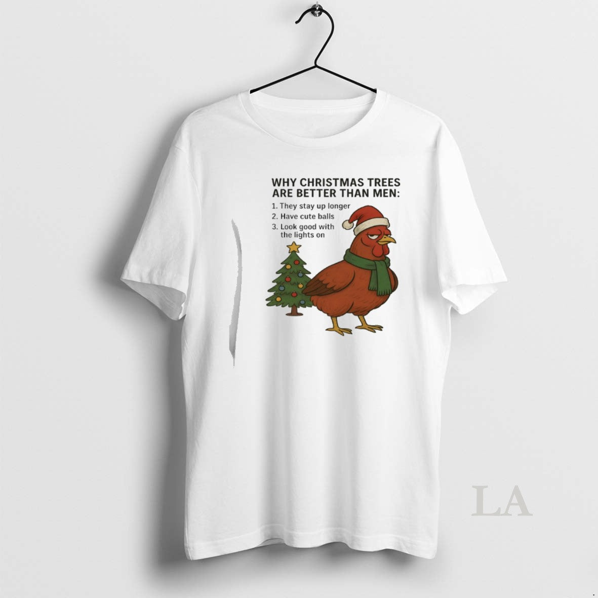 Original Chicken Santa Why Christmas Tree Are Better Than Men - T-Shirt, Sweatshirt, Hoodie