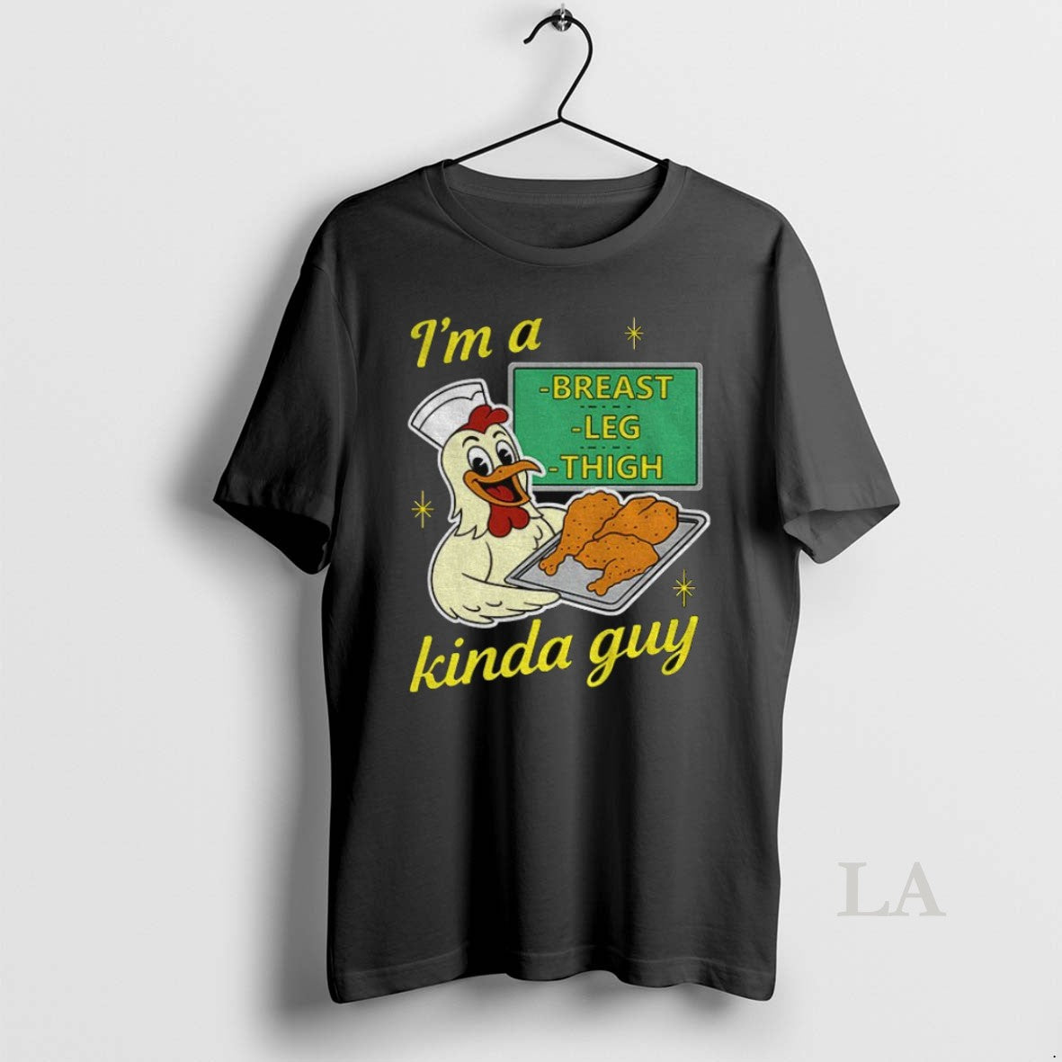 Original Chicken Cook Im A Breast Leg And Thigh Kinda Guy Unisex T-shirt, Sweatshirt, Hoodie, Long Sleeve Tee - T-Shirt, Sweatshirt, Hoodie
