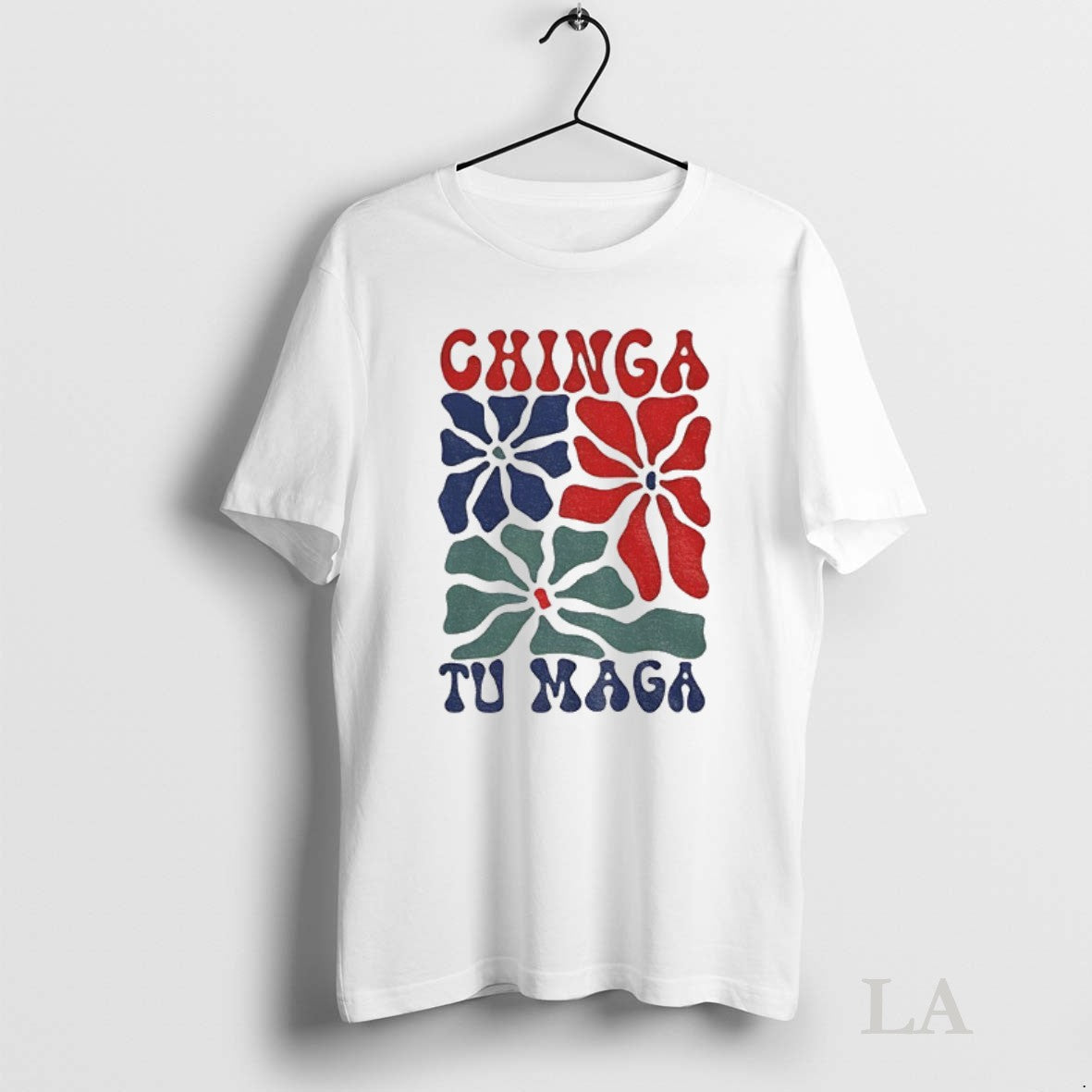 Original Chinga Tu Maga Vibrant Floral Graphic Unisex T-shirt, Sweatshirt, Hoodie, Long Sleeve Tee - T-Shirt, Sweatshirt, Hoodie