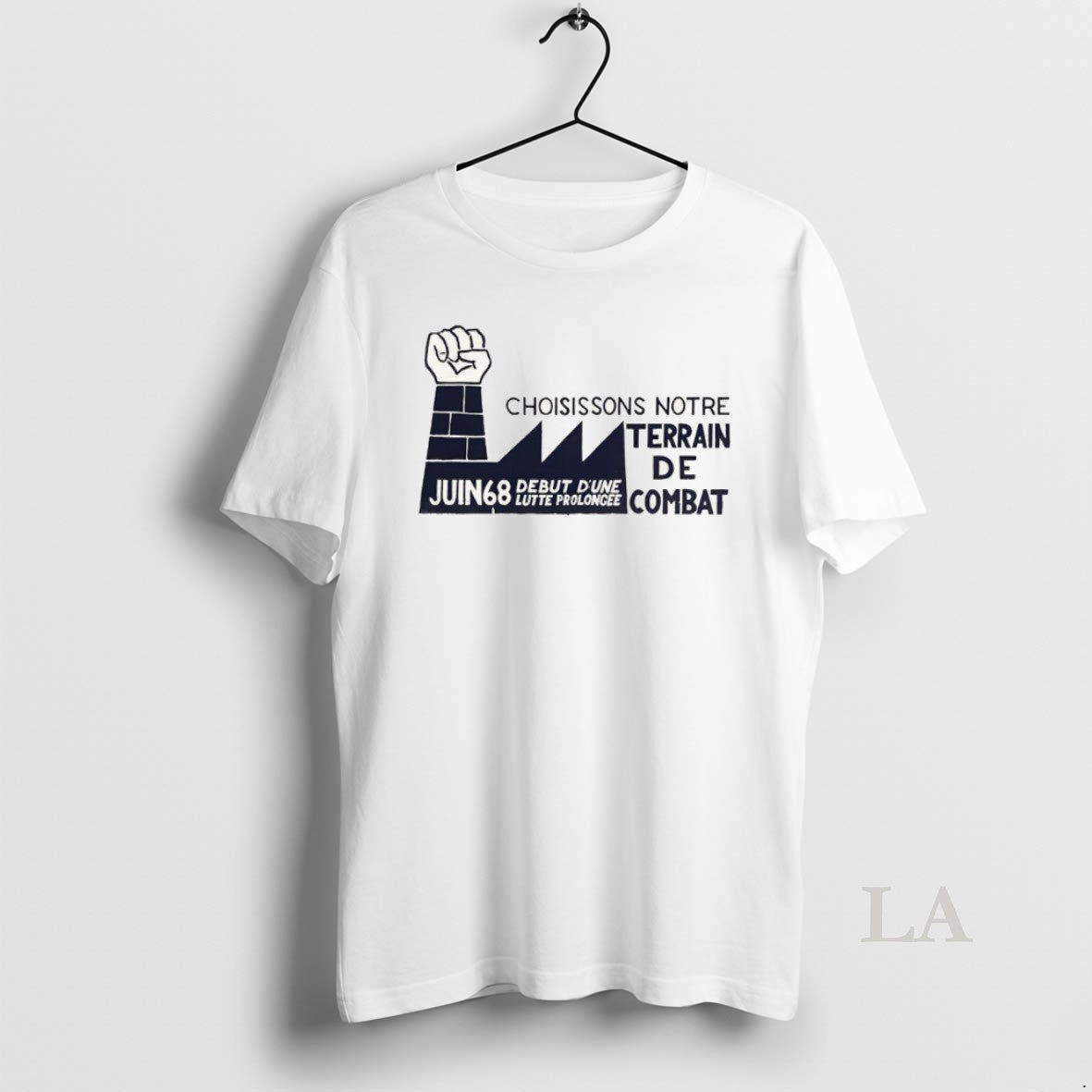 Original Choisissons Notre Terrain De Combat Juin 68 Debut Dune Lutte Prolongee Unisex T-shirt, Sweatshirt, Hoodie, Long Sleeve Tee - T-Shirt, Sweatshirt, Hoodie