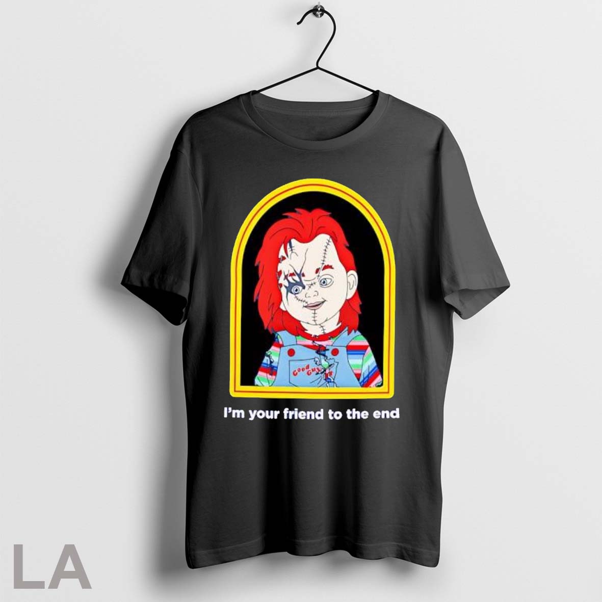 Original Chucky Good Guys Im Your Friend To The End Horror Movie Unisex T-shirt, Sweatshirt, Hoodie, Long Sleeve Tee - T-Shirt, Sweatshirt, Hoodie