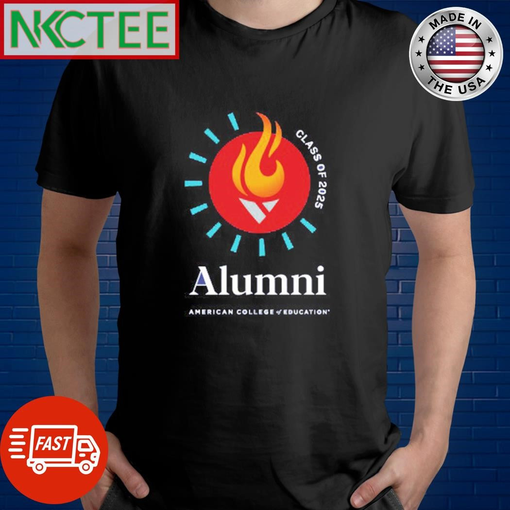 Original Class of 2025 American College of Education (ACE) Alumni logo shirt Unisex T-shirt, Sweatshirt, Hoodie, Long Sleeve Tee - T-Shirt, Sweatshirt, Hoodie