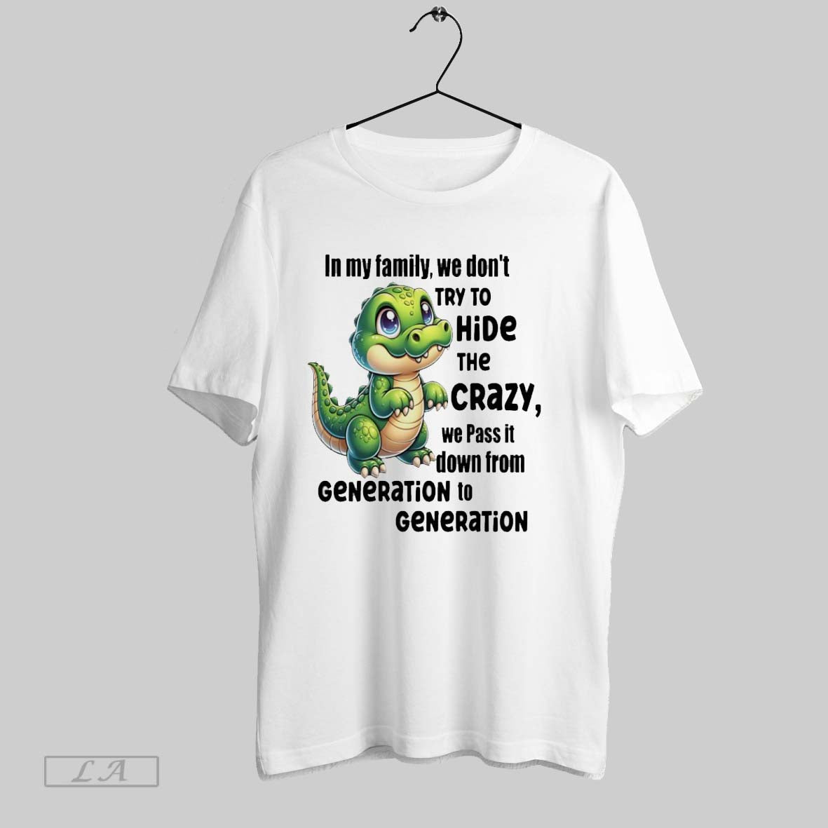 Original Crocodile In My Family We Dont Try To Hide The Crazy We Pass It Unisex T-shirt, Sweatshirt, Hoodie, Long Sleeve Tee - T-Shirt, Sweatshirt, Hoodie