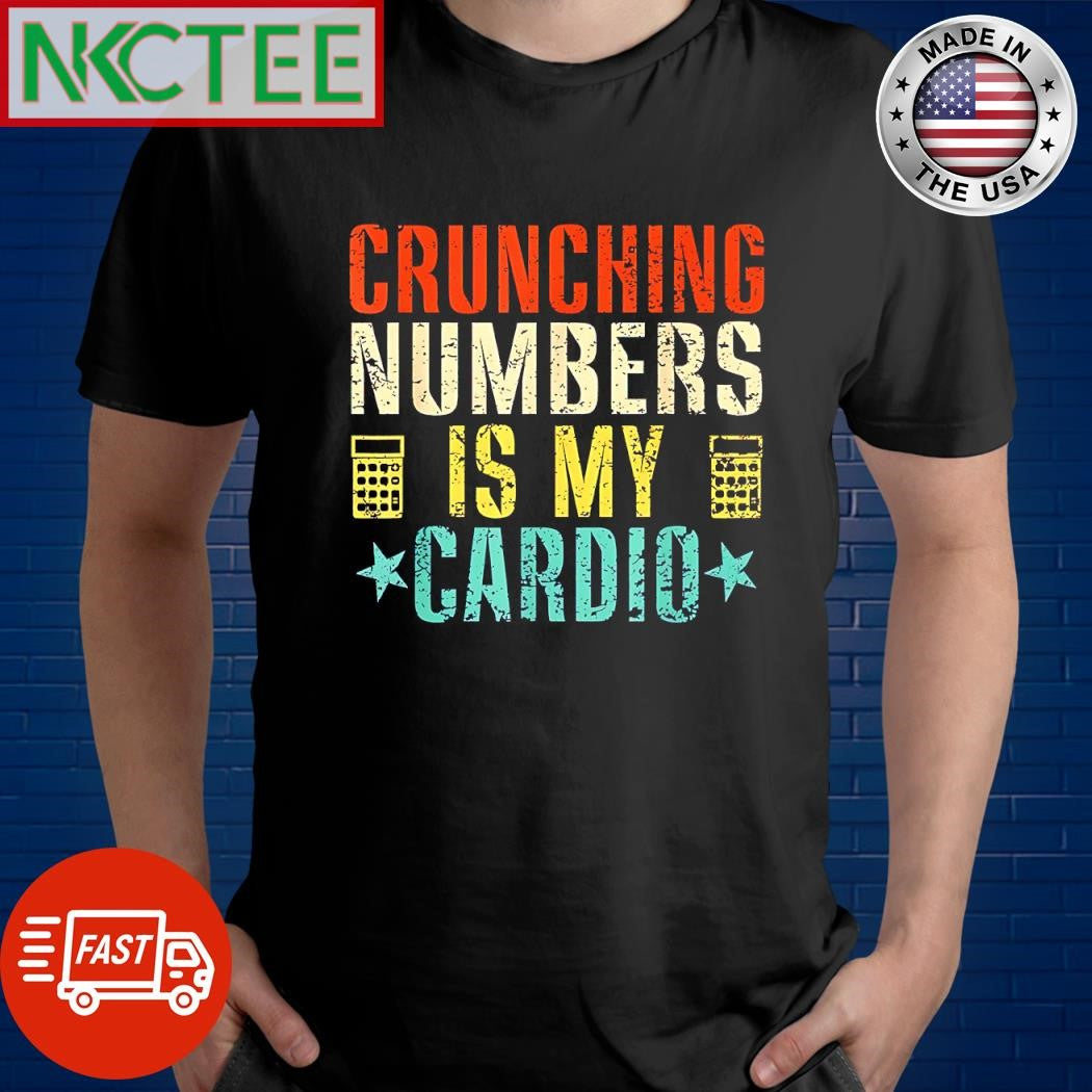 Original Crunching numbers is my cardio retro shirt Unisex T-shirt, Sweatshirt, Hoodie, Long Sleeve Tee - T-Shirt, Sweatshirt, Hoodie