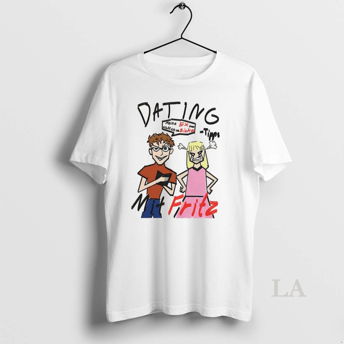 Original Dating Mit Fritz Meine Ex War Nicht So Ne Zicke Sketch Unisex T-shirt, Sweatshirt, Hoodie, Long Sleeve Tee - T-Shirt, Sweatshirt, Hoodie