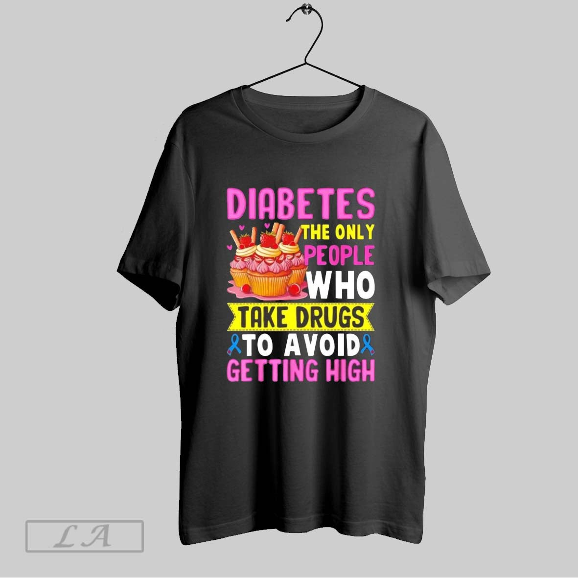 Original Diabetes The Only People Who Take Drugs To Avoid Ladies Unisex T-shirt, Sweatshirt, Hoodie, Long Sleeve Tee - T-Shirt, Sweatshirt, Hoodie