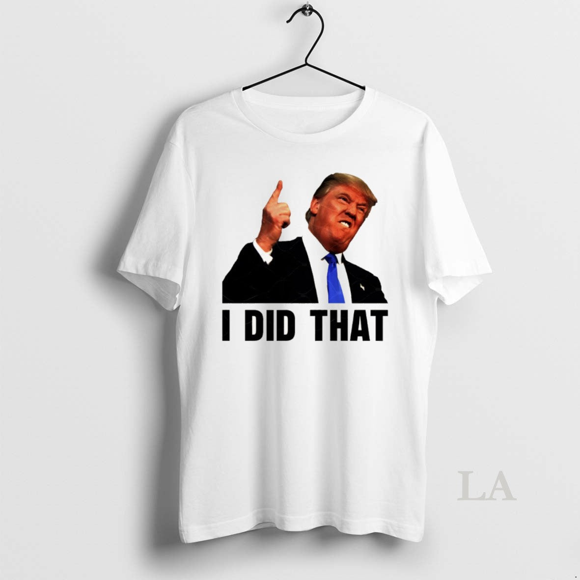 Original Donald Trump I Did That Anti Trump Political Meme Unisex T-shirt, Sweatshirt, Hoodie, Long Sleeve Tee - T-Shirt, Sweatshirt, Hoodie