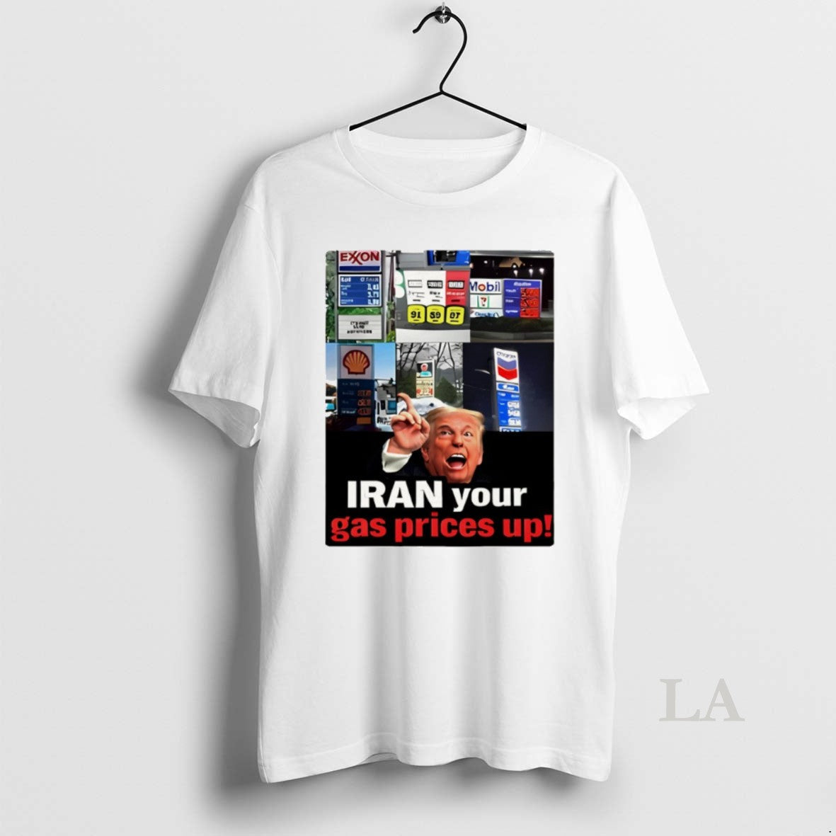 Original Donald Trump Iran Your Gas Prices Up Meme Unisex T-shirt, Sweatshirt, Hoodie, Long Sleeve Tee - T-Shirt, Sweatshirt, Hoodie