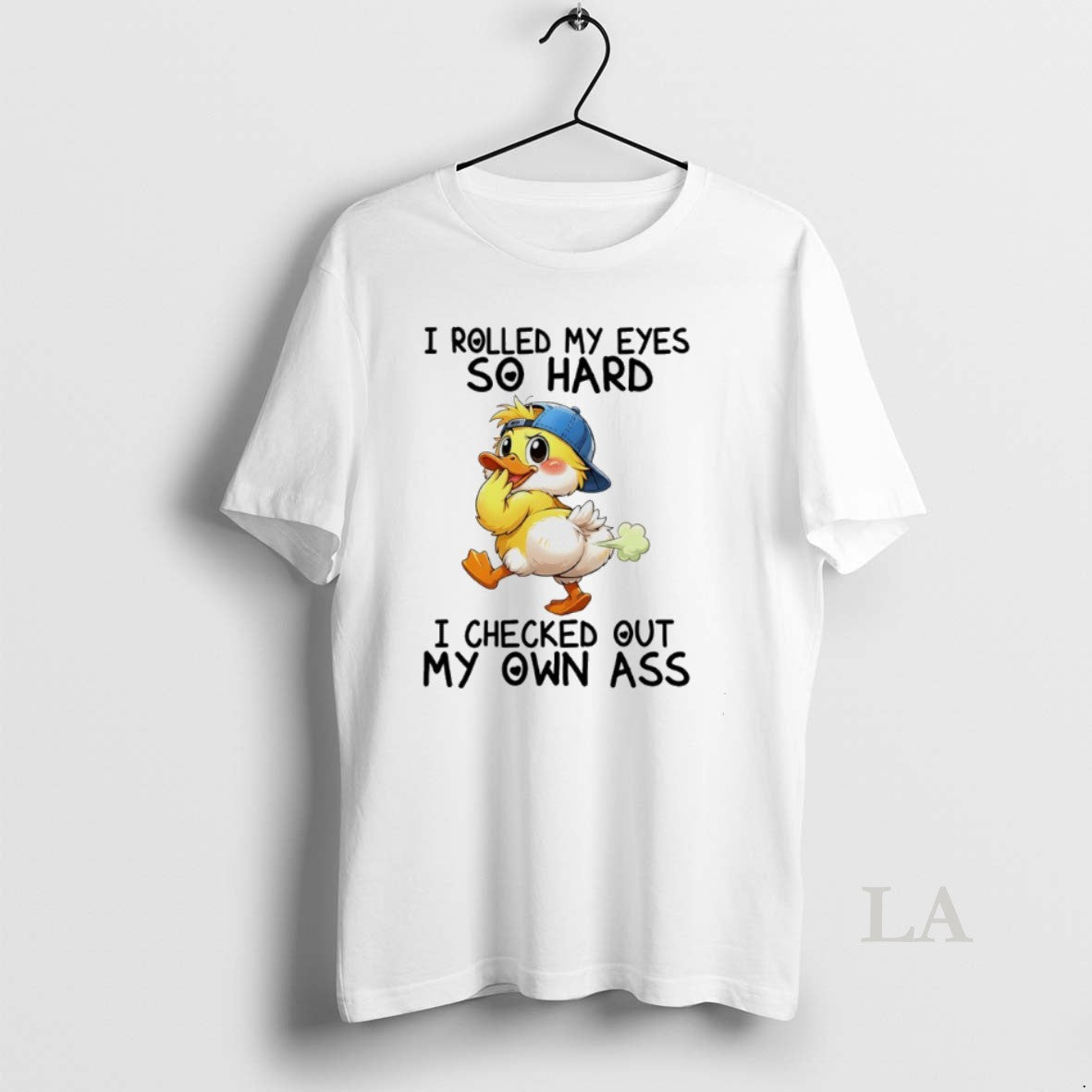 Original Duck I Rolled My Eyes So Hard I Checked Out My Own Ass Unisex T-shirt, Sweatshirt, Hoodie, Long Sleeve Tee - T-Shirt, Sweatshirt, Hoodie