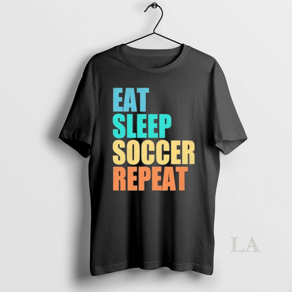 Original Eat Sleep Soccer Repeat - T-Shirt, Sweatshirt, Hoodie