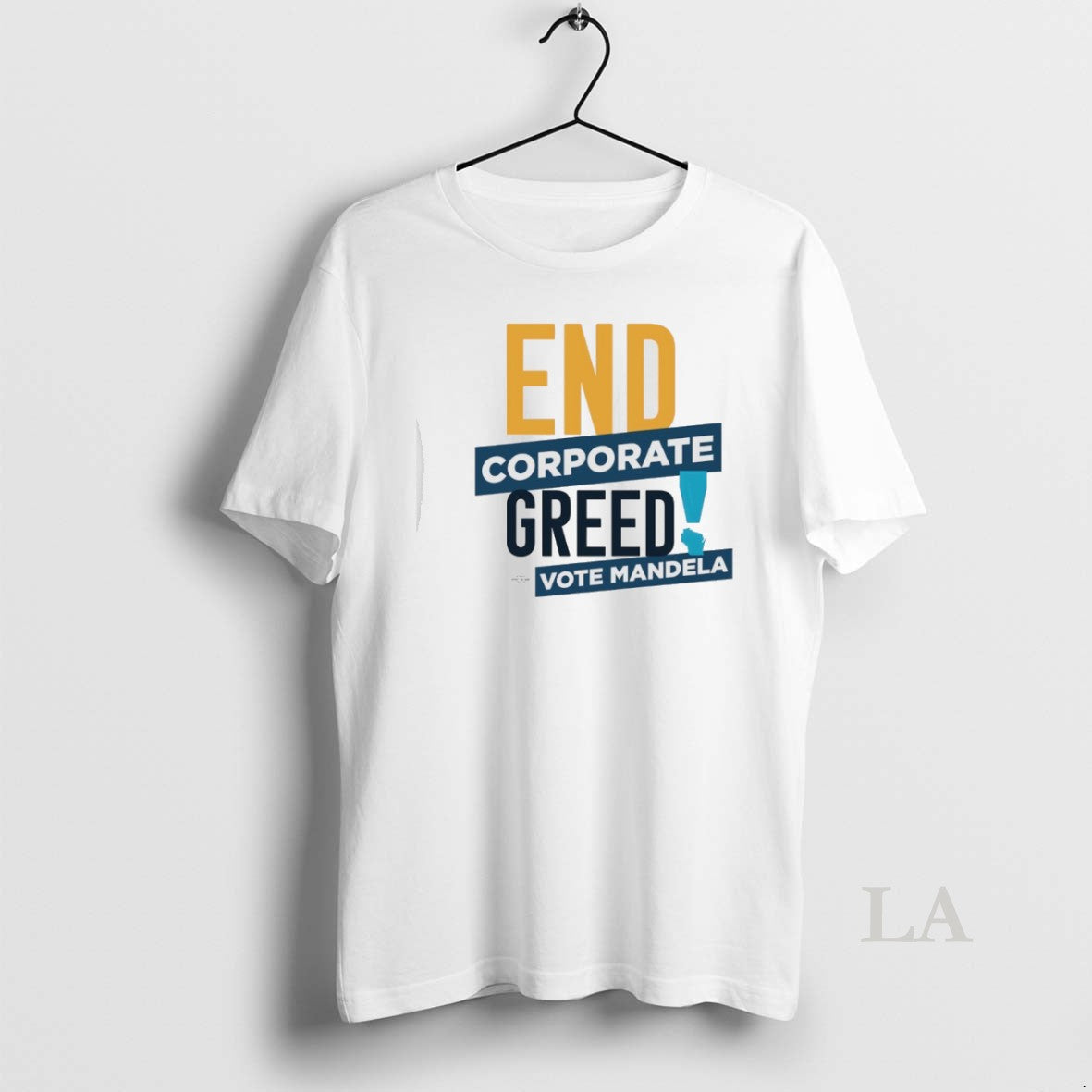Original End Corporate Greed Vote Mandela Unisex T-shirt, Sweatshirt, Hoodie, Long Sleeve Tee - T-Shirt, Sweatshirt, Hoodie