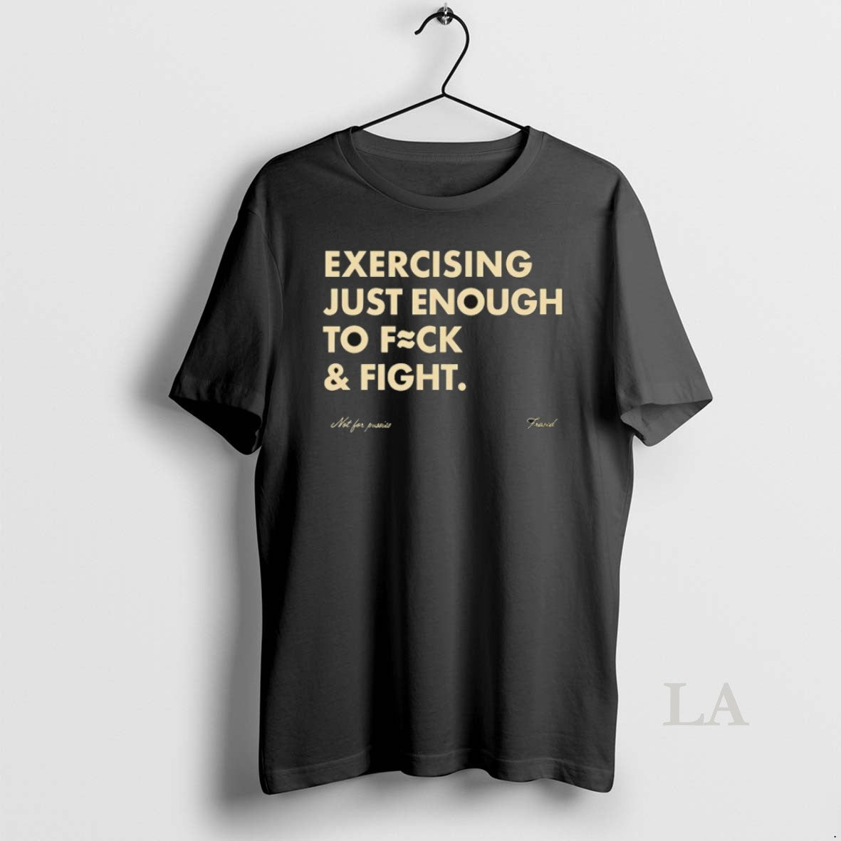 Original Exercising Just Enough To Fck And Fight - T-Shirt, Sweatshirt, Hoodie