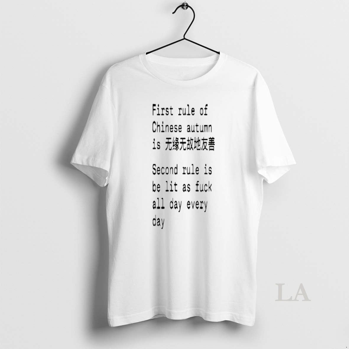 Original First Rule Of Chinese Autumn Is Second Rule Is Be Lit As Fuck All Unisex T-shirt, Sweatshirt, Hoodie, Long Sleeve Tee - T-Shirt, Sweatshirt, Hoodie
