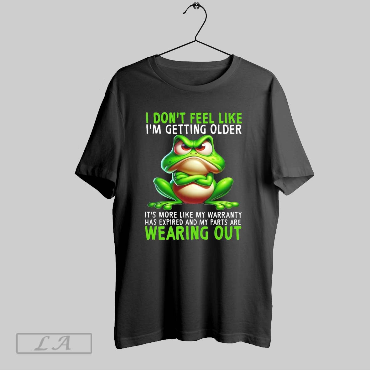 Original Frog I Dont Feel Like Im Getting Older Its More Unisex T-shirt, Sweatshirt, Hoodie, Long Sleeve Tee - T-Shirt, Sweatshirt, Hoodie