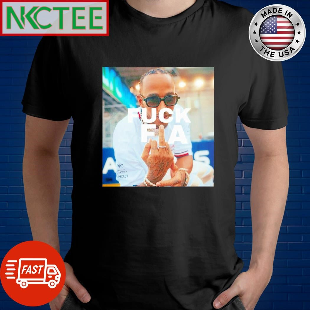 Original Fuck FIA Lewis Hamilton shirt Unisex T-shirt, Sweatshirt, Hoodie, Long Sleeve Tee - T-Shirt, Sweatshirt, Hoodie