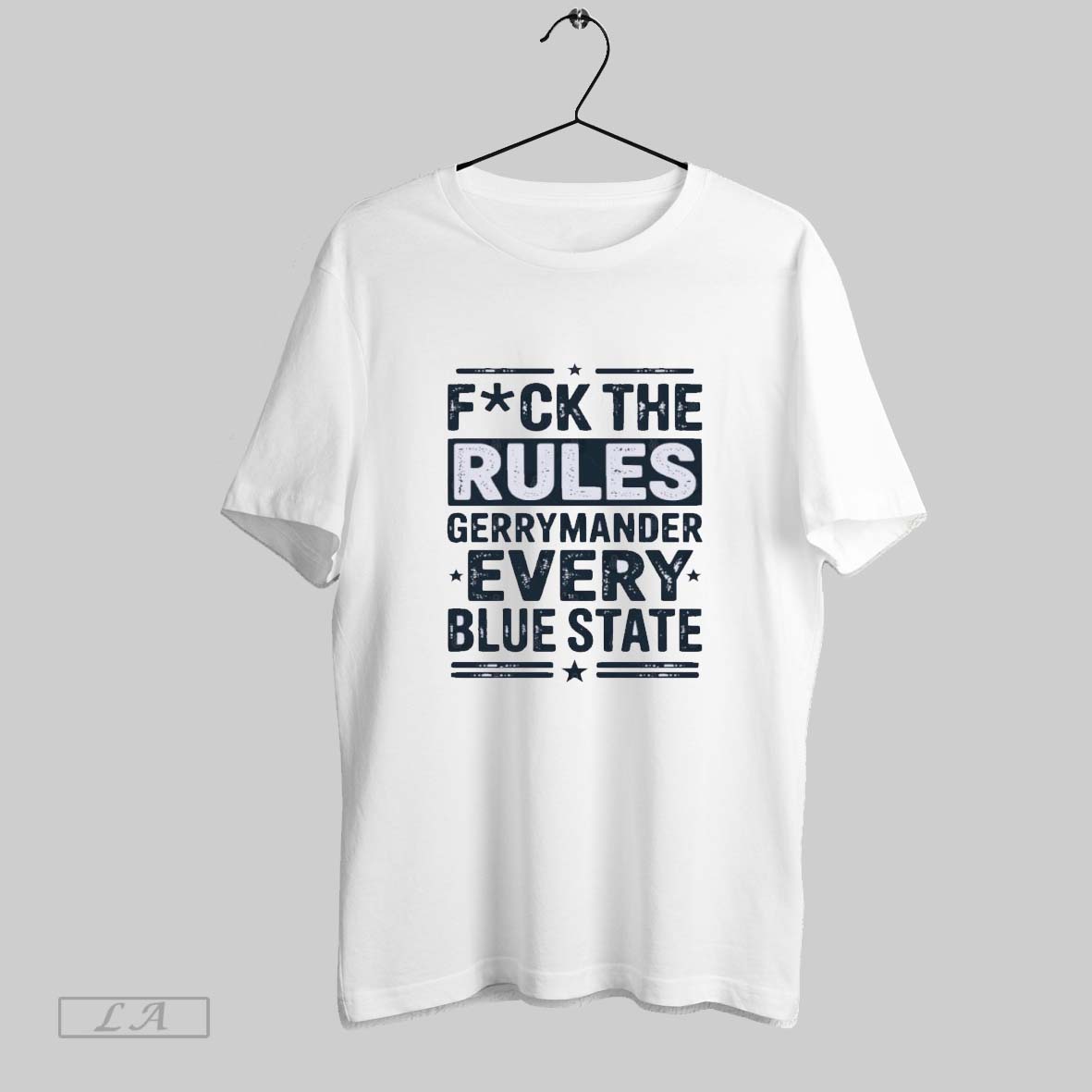 Original Fuck The Rules Gerrymander Every Blue State Unisex T-shirt, Sweatshirt, Hoodie, Long Sleeve Tee - T-Shirt, Sweatshirt, Hoodie