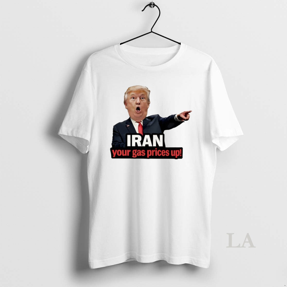 Original Funny Donald Trump Iran Your Gas Prices Up Meme Unisex T-shirt, Sweatshirt, Hoodie, Long Sleeve Tee - T-Shirt, Sweatshirt, Hoodie
