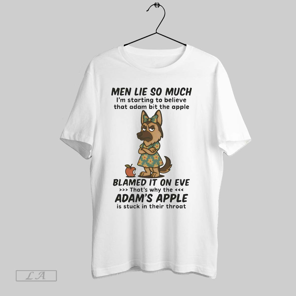 Original German Shepherd Men Lie So Much Im Starting To Believe That Adam Bit The Unisex T-shirt, Sweatshirt, Hoodie, Long Sleeve Tee - T-Shirt, Sweatshirt, Hoodie
