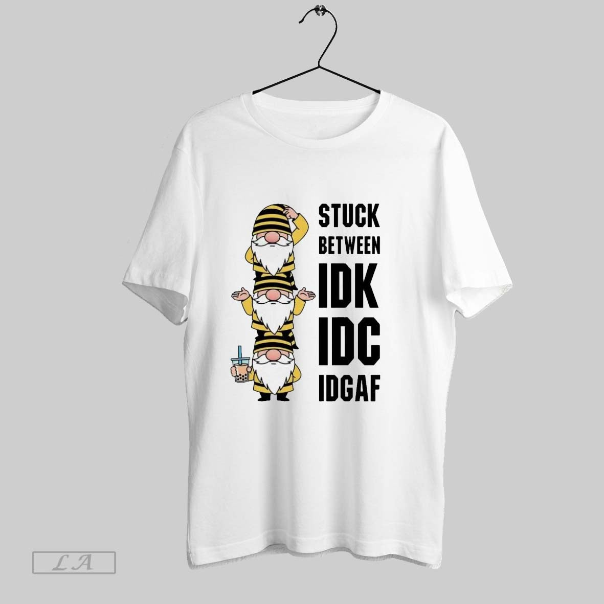 Original Gnome Stuck Between Idk Idc Idgaf Ladies Unisex T-shirt, Sweatshirt, Hoodie, Long Sleeve Tee - T-Shirt, Sweatshirt, Hoodie