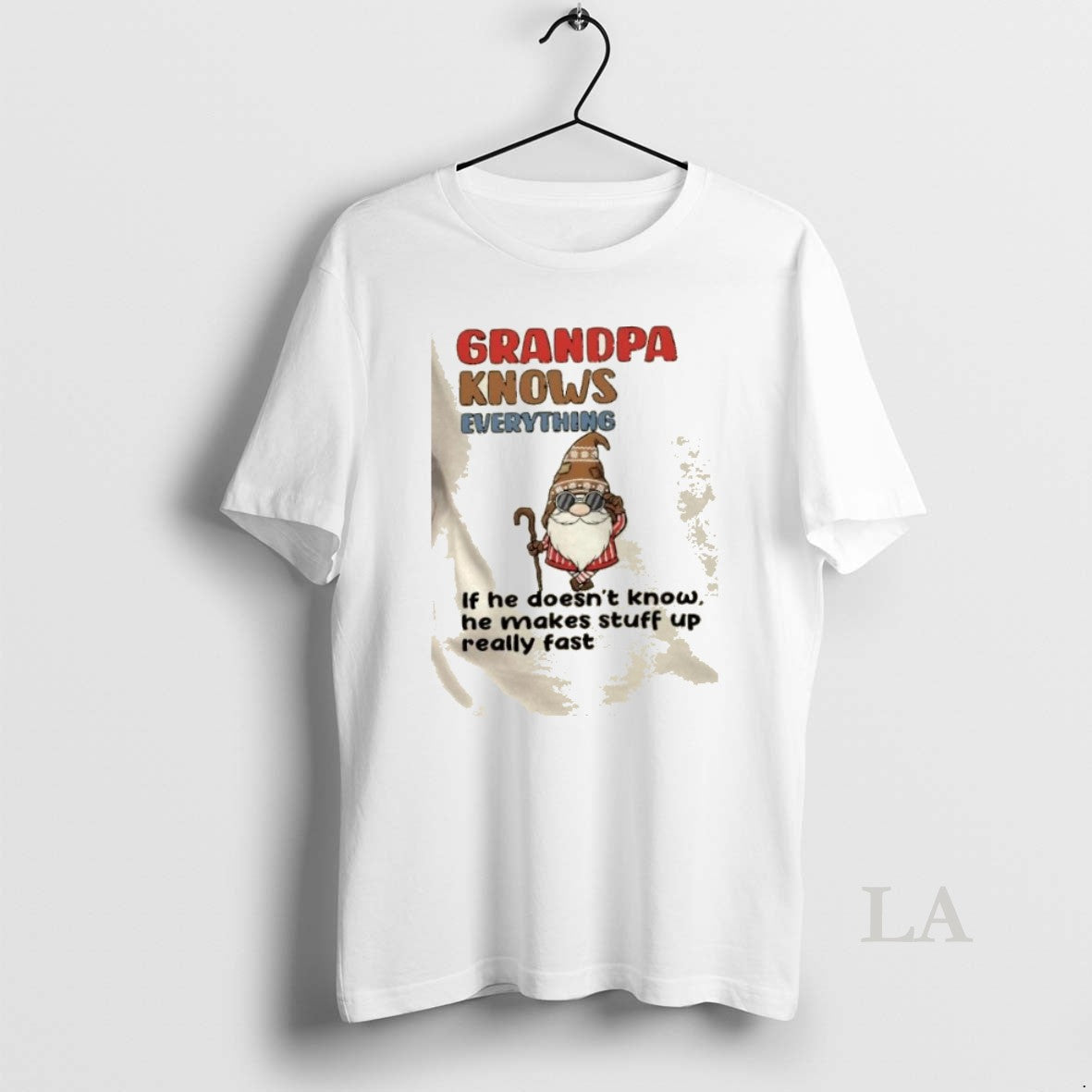 Original Gnomes Grandpa Knows Everything If He Doesnt Know He Makes Stuff Up Really Fast - T-Shirt, Sweatshirt, Hoodie