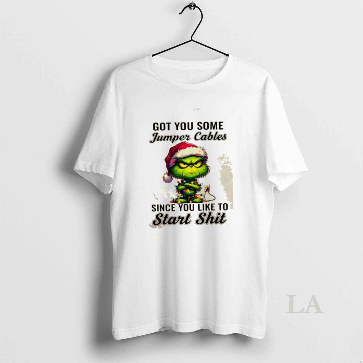 Original Grinch Got You Some Jumper Cables Since You Like To Start Shit Christmas Lights - T-Shirt, Sweatshirt, Hoodie