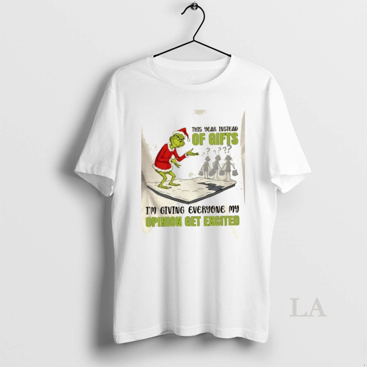 Original Grinch This Year Instead Of Gifts Im Giving Everyone My Opinion Get Excited Christmas - T-Shirt, Sweatshirt, Hoodie