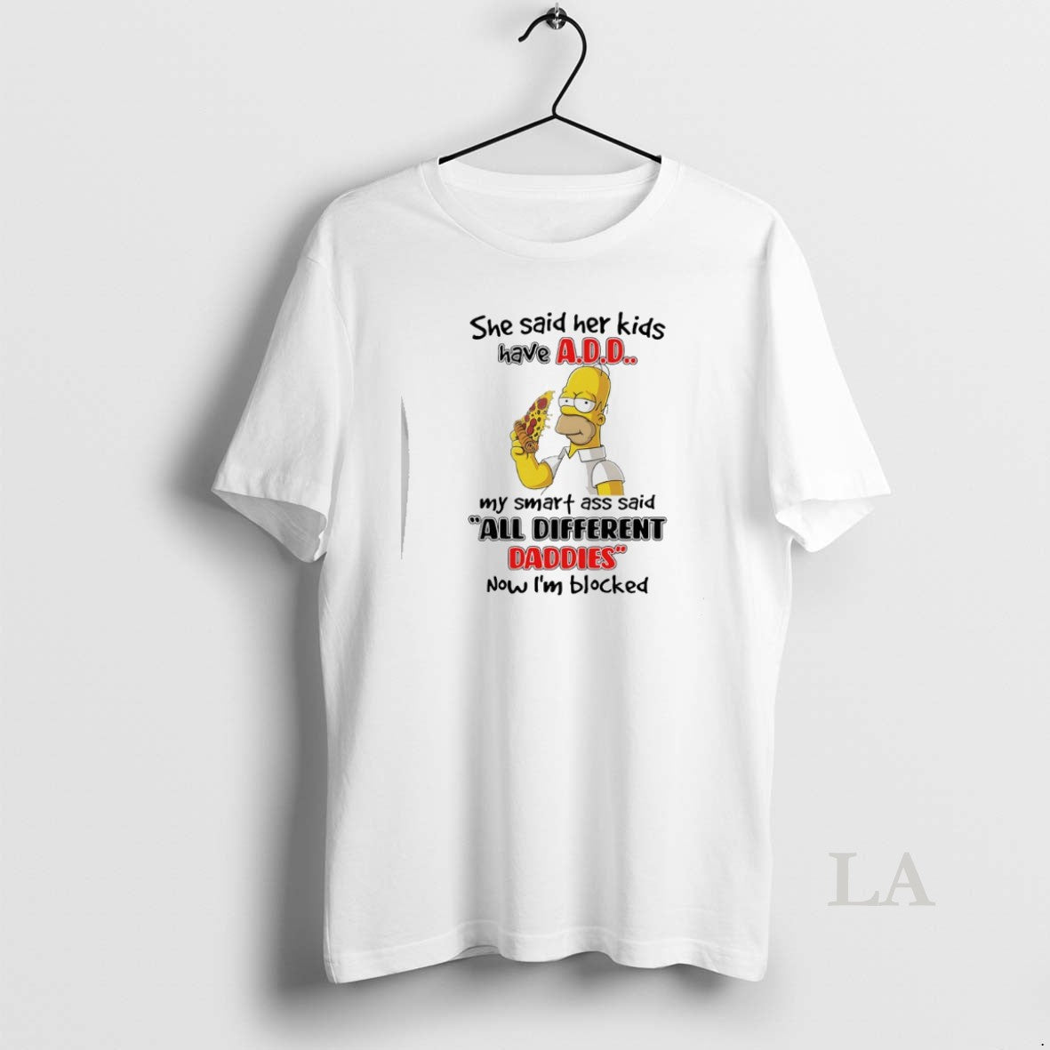 Original Homer Simpson She Said Her Kids Have Add All Different Daddies Unisex T-shirt, Sweatshirt, Hoodie, Long Sleeve Tee - T-Shirt, Sweatshirt, Hoodie